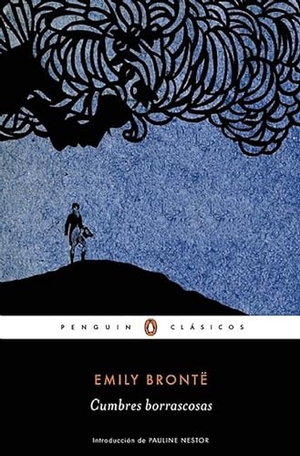 Brontë, Emily. Cumbres Borrascosas / Wuthering Heights. Prh Grupo Editorial, 2015.