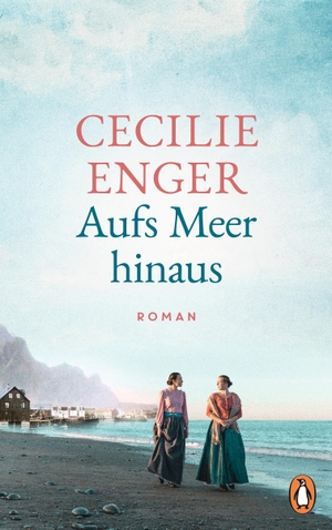 Enger, Cecilie. Aufs Meer hinaus - Roman. Penguin Verlag, 2023.