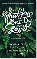 What You Won't Do For Love