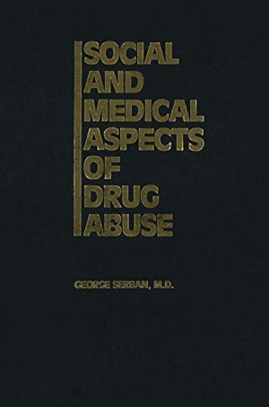 Serban, G. (Hrsg.). Social and Medical Aspects of Drug Abuse. Springer Netherlands, 2012.