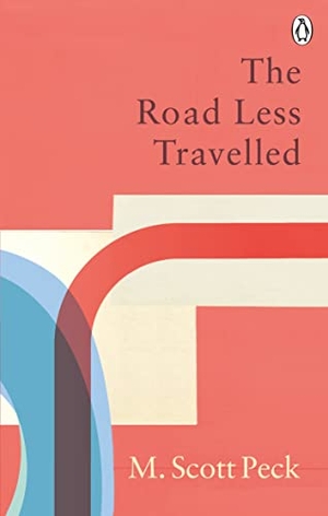 Peck, M. Scott. The Road Less Travelled - Classic Editions. Random House UK Ltd, 2021.