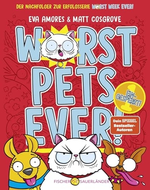 Cosgrove, Matt / Eva Amores. Worst Pets Ever - Eingesperrt! - Cooler Comic-Roman voller Witz und Spaß ab 7 Jahren. Von den Machern der "Worst Week Ever". FISCHER Sauerländer, 2026.