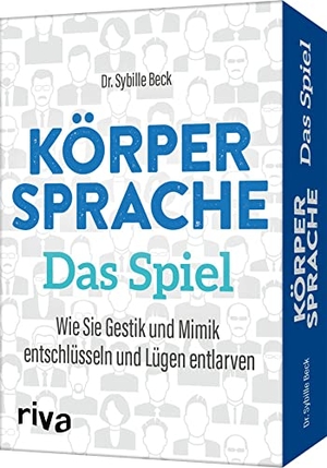 Beck, Sybille. Körpersprache - Das Spiel - Wie Sie Gestik und Mimik entschlüsseln und Lügen entlarven. riva Verlag, 2021.