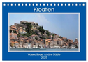 Kroatien - Wasser, Berge, schöne Städte (Tischkalender 2025 DIN A5 quer), CALVENDO Monatskalender