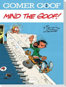 Gomer Goof 1 - Mind the Goof!