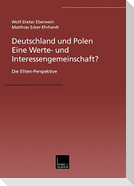 Deutschland und Polen ¿ Eine Werte- und Interessengemeinschaft?
