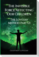 The Invisible Force Affecting Our Children