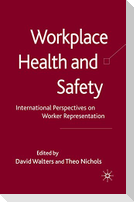 Workplace Health and Safety: International Perspectives on Worker Representation