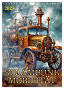 Steampunk Mobilität (Wandkalender 2025 DIN A4 hoch), CALVENDO Monatskalender