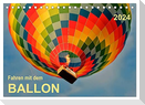 Fahren mit dem Ballon (Tischkalender 2024 DIN A5 quer), CALVENDO Monatskalender