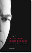Ich beneide jeden, der lebt 