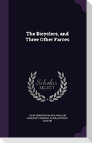 The Bicyclers, and Three Other Farces