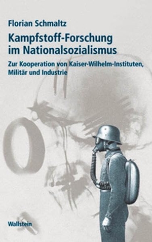 Schmaltz, Florian. Kampfstoff-Forschung im Nationalsozialismus - Zur Kooperation von Kaiser-Wilhelm-Instituten, Militär und Industrie. Wallstein Verlag, 2017.