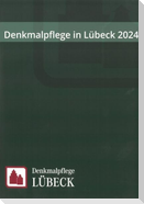 Denkmalpflege in Lübeck 2024