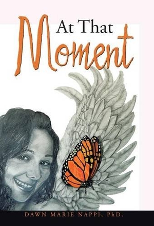 Nappi. At That Moment. Xlibris, 2016.