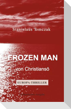 Frozen Man von Christiansö