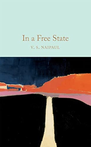 Naipaul, V. S.. In a Free State. Macmillan Publishers Int Ltd - MDL, 2020.