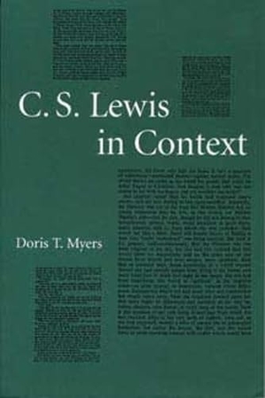 Myers. C. S. Lewis in Context. Kent State University Press, 1998.
