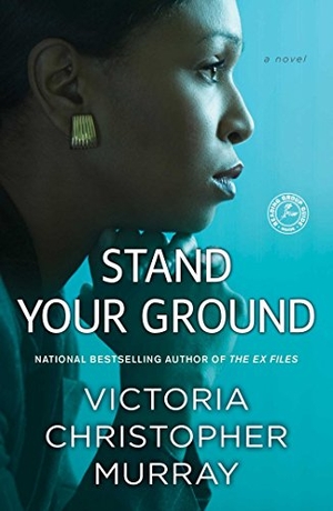 Murray, Victoria Christopher. Stand Your Ground. Gallery Books, 2015.