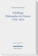 Schellings Philosophie der Potenz 1798-1854