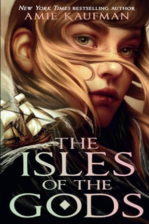 Kaufman, Amie. The Isles of the Gods. Random House LLC US, 2023.