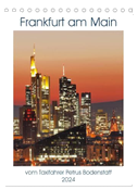 Frankfurt am Main vom Frankfurter Taxifahrer Petrus Bodenstaff (Tischkalender 2024 DIN A5 hoch), CALVENDO Monatskalender
