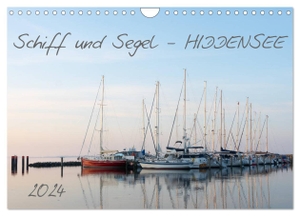 Schulz, Stephan. Schiff und Segel - HIDDENSEE (Wandkalender 2024 DIN A4 quer), CALVENDO Monatskalender - Sehnsuchtskalender für Hiddenseeliebhaber. Calvendo, 2023.