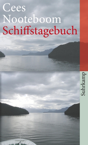 Nooteboom, Cees. Schiffstagebuch - Ein Buch von fernen Reisen. Suhrkamp Verlag AG, 2012.