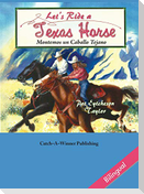 Let's Ride a Texas Horse - Bilingual
