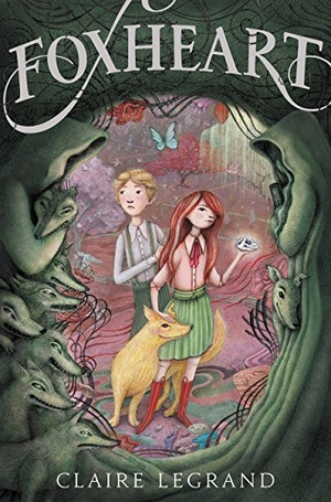 Legrand, Claire. Foxheart. HarperCollins, 2016.