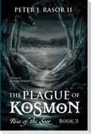 The Plague of Kosmon