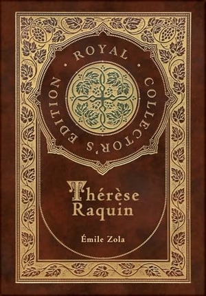 Zola, Émile. Thérèse Raquin (Royal Collector's Edition) (Case Laminate Hardcover with Jacket). Engage Books, 2024.