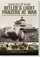 Hitler's Light Panzers at War