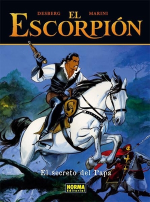 Desberg, Stephen / Marini et al. El Escorpión 2, El secreto del Papa. Norma Editorial, S.A., 2005.