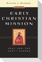 Early Christian Mission (2 Volume Set): Jesus and the Twelve - Paul and the Early Church