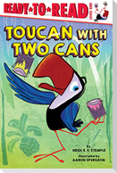 Toucan with Two Cans