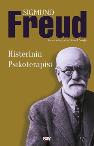Freud, Sigmund. Histerinin Psikoterapisi. Say Yayinlari, 2025.