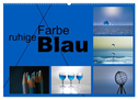 ruhige Farbe Blau (Wandkalender 2024 DIN A2 quer), CALVENDO Monatskalender