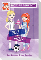 Picture Perfect #2: You First