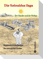 Die Reinoldus Saga - ein historischer Roman im frühen Mittelalter