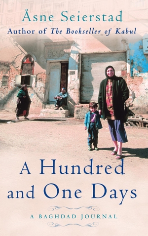 Seierstad, Asne. A Hundred And One Days - A Baghdad Journal - from the bestselling author of The Bookseller of Kabul. Little, Brown Book Group, 2004.