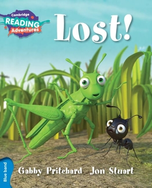 Pritchard, Gabby. Cambridge Reading Adventures Lost! Blue Band. Cambridge University Press, 2016.