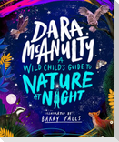A Wild Child's Guide to Nature at Night