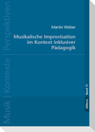 Musikalische Improvisation im Kontext inklusiver Pädagogik