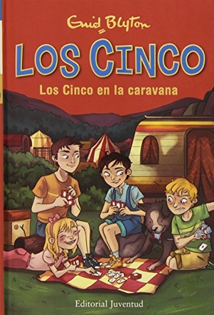 Blyton, Enid. Los Cinco en la caravana. Editorial Juventud, S.A., 2015.