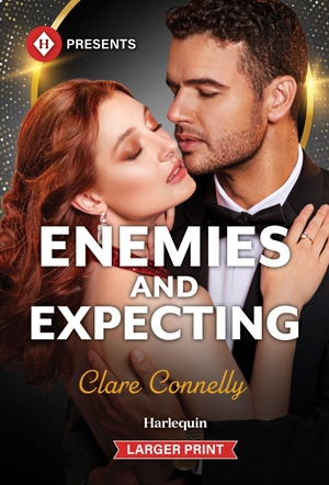 Connelly, Clare. Enemies and Expecting. Harlequin, 2026.