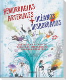 Hemorragias Arteriales Y Oceanos Desbordados