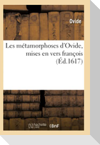 Les métamorphoses d'Ovide, mises en vers françois, par Raimond et Charles de Massac