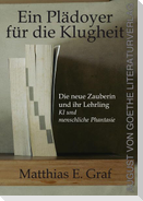 Ein Plädoyer für die Klugheit