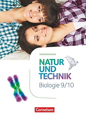 Austenfeld, Ulrike / Ohliger, Sabine et al. Natur und Technik 9./10. Schuljahr - Biologie - Niedersachsen - Schülerbuch. Cornelsen Verlag GmbH, 2021.